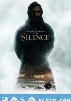 沉默 Silence (2016) [迅雷BT磁力免费下载]