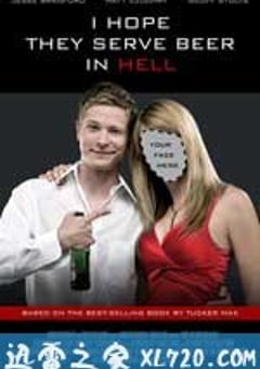 我希望在地狱里仍有酒喝 I Hope They Serve Beer in Hell (2009) [迅雷BT磁力免费下载]