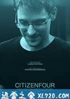 第四公民 Citizenfour (2014) [迅雷BT磁力免费下载]