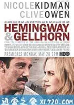 海明威与盖尔霍恩 Hemingway & Gellhorn (2012) [迅雷BT磁力免费下载]