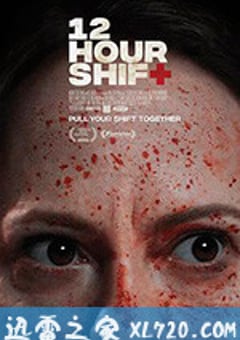 轮班12小时 12 Hour Shift (2020) [迅雷BT磁力免费下载]