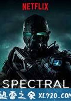 幽冥 Spectral (2016) [迅雷BT磁力免费下载]