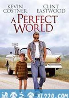 完美的世界 A Perfect World (1993) [迅雷BT磁力免费下载]