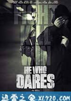 勇者必胜 He Who Dares (2013) [迅雷BT磁力免费下载]