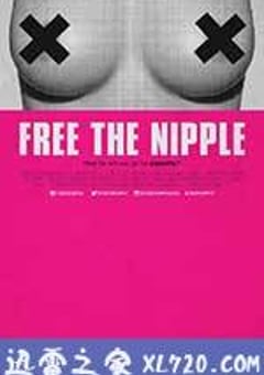 胸部解放运动 Free the Nipple (2014) [迅雷BT磁力免费下载]