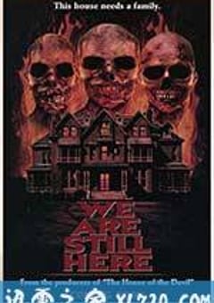 我们依然在这 We Are Still Here (2015) [迅雷BT磁力免费下载]
