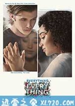一切的一切 Everything, Everything (2017) [迅雷BT磁力免费下载]