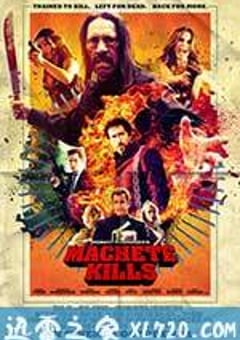 弯刀杀戮 Machete Kills (2013) [迅雷BT磁力免费下载]