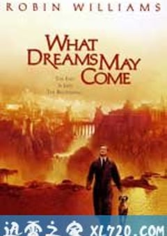 美梦成真 What Dreams May Come (1998) [迅雷BT磁力免费下载]