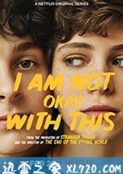 非我所愿 I Am Not Okay with This (2020) [迅雷BT磁力免费下载]