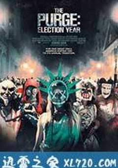 人类清除计划3 The Purge: Election Year (2016) [迅雷BT磁力免费下载]